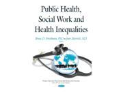 Public Health Social Work and Health Inequalities Public Health Practices Methods and Polices 1