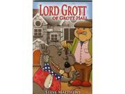 Lord Grott of Grott Hall