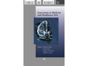 Innovation in Medicine and Healthcare 2014 Studies in Health Technology and Informatics 1