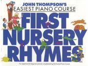 JOHN THOMPSON S EASIEST PIANO COURSE FIRST NURSERY RHYMES PF J Thompsons Piano Paperback