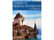 Glimpses of Medieval Switzerland