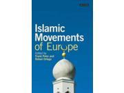 Islamic Movements of Europe Library of European Studies