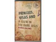 Pringles Visas and a Glow in the Dark Jesus
