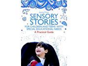 Sensory Stories for Children and Teens With Special Educational Needs