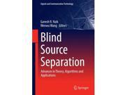 Blind Source Separation Advances in Theory Algorithms and Applications Signals and Communication Technology Hardcover