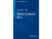 Clusters in Nuclei Vol.2 Lecture Notes in Physics Paperback