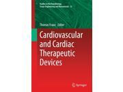 Cardiovascular and Cardiac Therapeutic Devices Studies in Mechanobiology Tissue Engineering and Biomaterials Hardcover