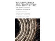 Sociolinguistics from the Periphery