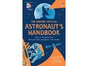 The Usborne Official Astronaut s Handbook Handbooks Paperback
