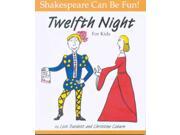 Twelfth Night Shakespeare Can Be Fun!