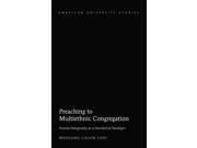 Preaching to Multiethnic Congregation American University Studies VI Theology and Religion