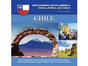 Chile Discovering South America History Politics and Culture New