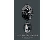 Livingstone s Hospital