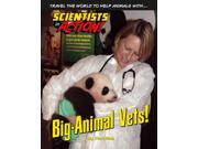 Big Animal Vets! Scientists in Action