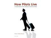 How Pilots Live