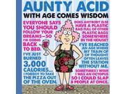 Aunty Acid With Age Comes Wisdom Aunty Acid