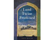 A Land Twice Promised