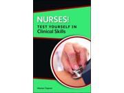 Nurses! Test Yourself in Clinical Skills Paperback