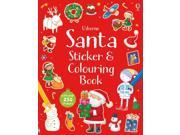 Santa Sticker and Colouring Book Colouring Sitcker Book Usborne Sticker and Colouring Books Paperback
