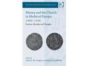 Money and the Church in Medieval Europe 1000 1200 Religion and Money in the Middle Ages