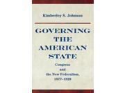 GOVERNING THE AMERICAN STATE