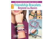 Friendship Bracelets Beyond the Basics