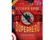 The Ultimate Guide to Being a Superhero SPI