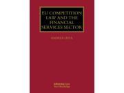 Eu Competition Law and the Financial Services Sector Lloyd s Commercial Law Library