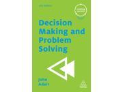 Decision Making and Problem Solving Creating Success 3