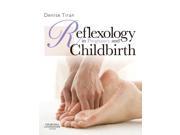 Reflexology in Pregnancy and Childbirth 1e Paperback