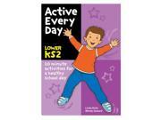 Active Every Day Lower Key Stage 2 Paperback