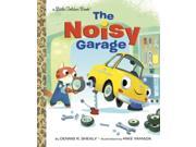 The Noisy Garage Little Golden Books