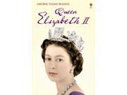 Queen Elizabeth II Level 3 Usborne Young Reading Young Reading Series Three Hardcover