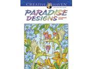Creative Haven Paradise Designs Creative Haven Coloring Books CLR