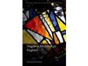 Angels in Early Medieval England Oxford Theology and Religion Monographs