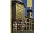 The Economic System of the Early Islamic Period Political Economy of Islam