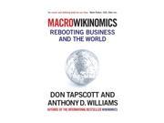 Macrowikinomics Rebooting Business and the World Paperback
