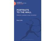 PORTRAITS TO THE WALL