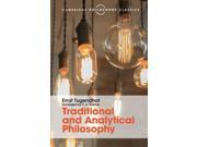 Traditional and Analytical Philosophy Cambridge Philosophy Classics