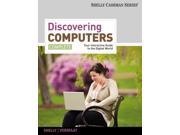 Discovering Computers Complete Your Interactive Guide to the Digital World Shelly Cashman Paperback