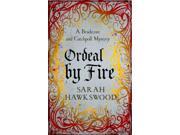 Ordeal by Fire Bradecote and Catchpoll Mystery