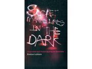 Secret Manoeuvres in the Dark Corporate and Police Spying on Activists Paperback
