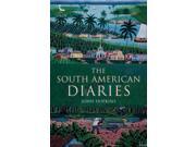 The South American Diaries Tauris Parke Paperbacks