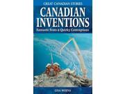 Canadian Inventions Great CanadianStories