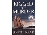 Rigged for Murder Windjammer Mystery Series 2