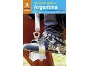 The Rough Guide to Argentina Rough Guide Argentina