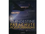 Clandestine Parachute and Pick Up Operations Resistance