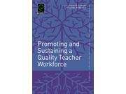 Promoting and Sustaininga Quality Teacher Workforce International Perspectives on Education and Society