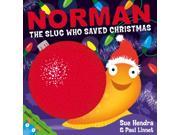 Norman the Slug Who Saved Christmas Hardcover
