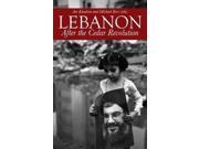 Lebanon After the Cedar Revolution Paperback